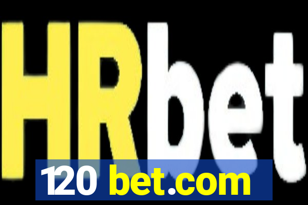 120 bet.com